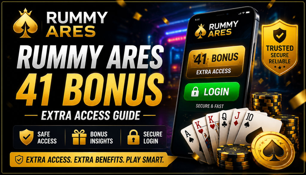 Rummy Ares 41 Bonus extra access guide banner with secure login theme, gold casino chips, playing cards, smartphone interface, and trusted access symbols.